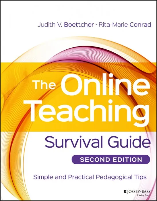 The Online Teaching Survival Guide: Simple and Practical Pedagogical Tips, 2nd Edition
