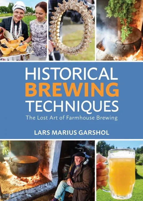 Historical Brewing Techniques: The Lost Art of Farmhouse Brewing