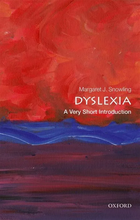 Dyslexia: A Very Short Introduction (Very Short Introductions)