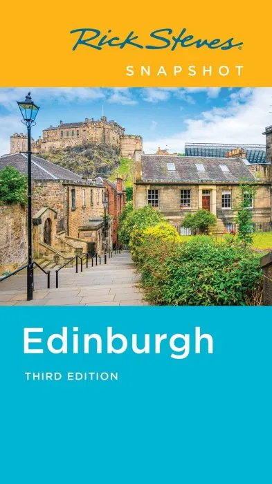 Rick Steves Snapshot Edinburgh (Rick Steves Snapshot), 3rd Edition
