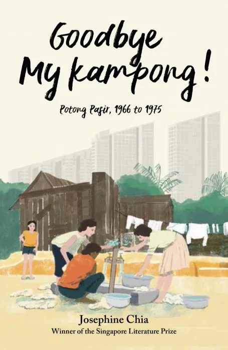 Goodbye My Kampong!: Potong Pasir, 1966 to 1975