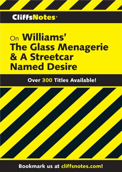 CliffsNotes on Williams' the Glass Menagerie & a Streetcar Named Desire (CliffsNotes)