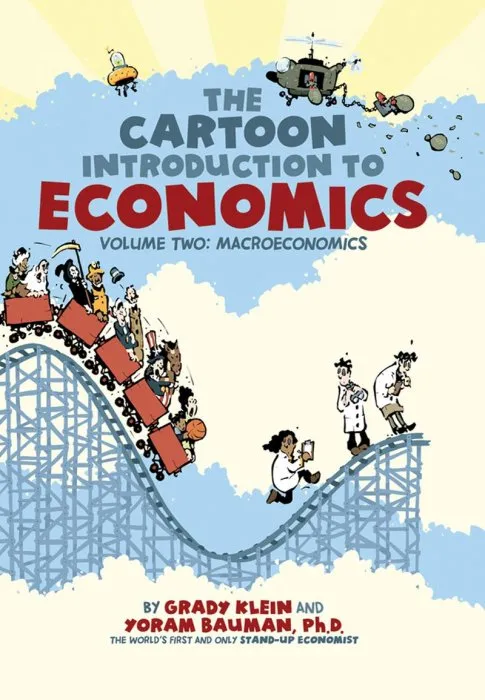 The Cartoon Introduction to Economics, Volume Two: Macroeconomics