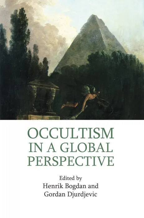 Occultism in a Global Perspective (Approaches to New Religions)