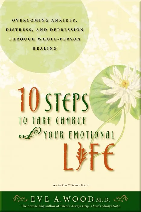 10 Steps to Take Charge of Your Emotional Life