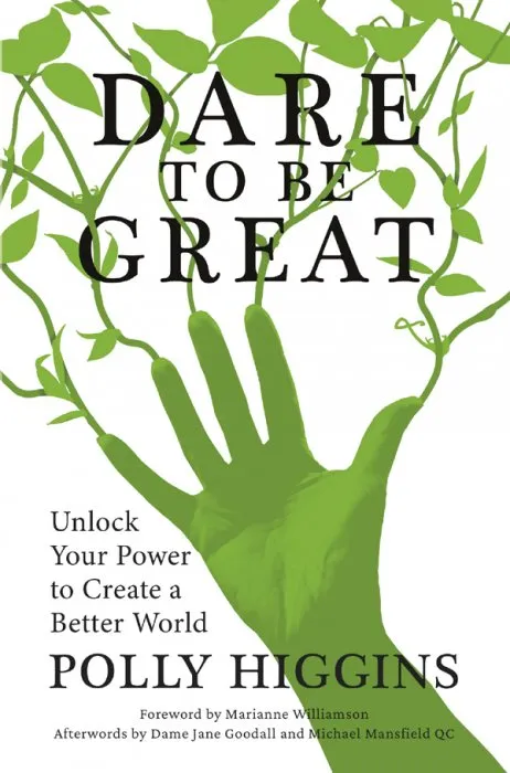 Dare to Be Great: Unlock Your Power to Create a Better World