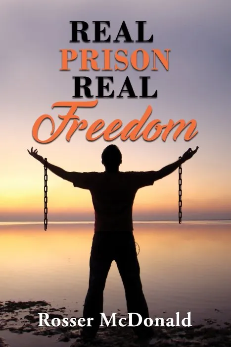 Real Prison Real Freedom