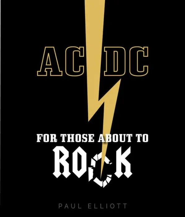 AC/DC: For Those About to Rock (Text only edition)