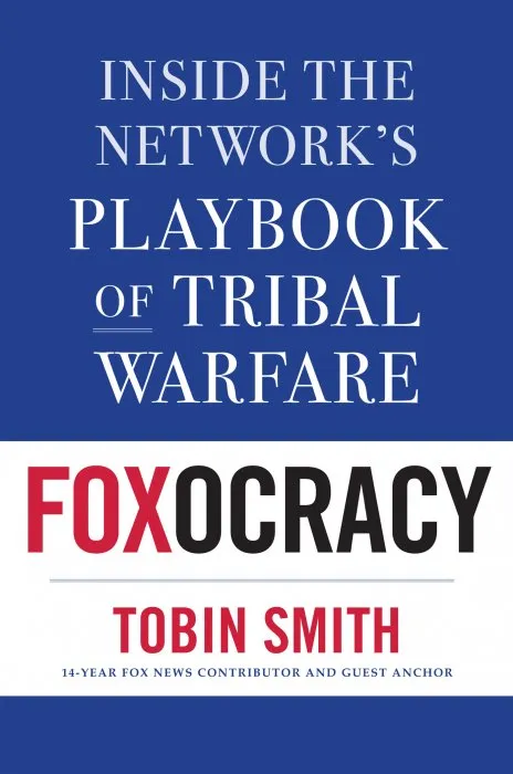 Foxocracy: Inside the Network's Playbook of Tribal Warfare
