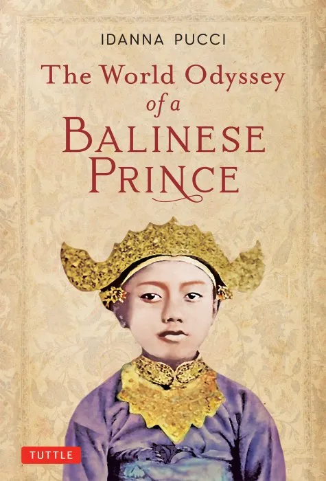 The World Odyssey of a Balinese Prince