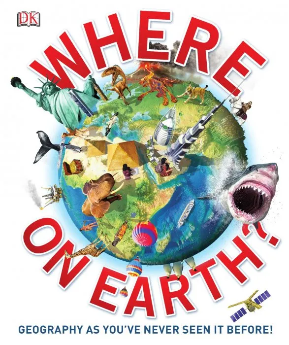 Where on Earth?: The Ultimate Atlas of What's Where in the World