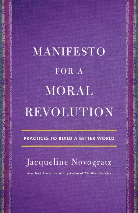Manifesto for a Moral Revolution: Practices to Build a Better World