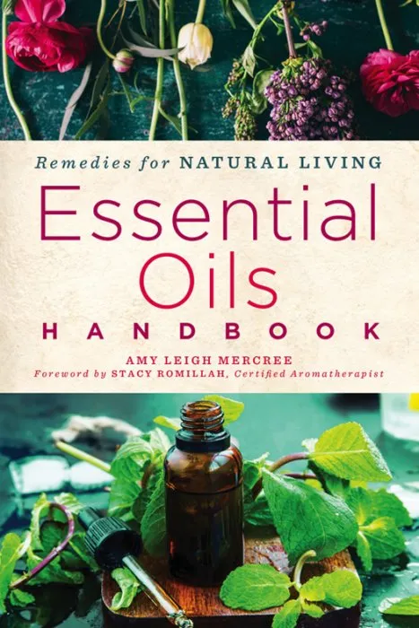 Essential Oils Handbook (Recipes for Natural Living, Book 2)