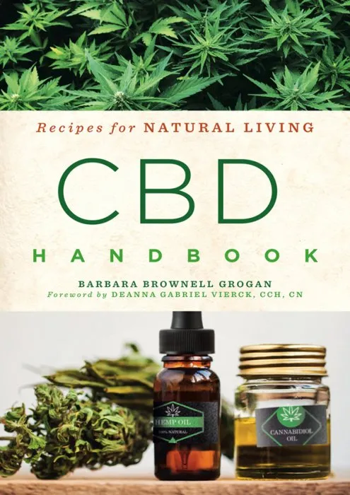 CBD Handbook (Recipes for Natural Living, Book 4)