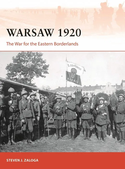 Warsaw 1920: The War for the Eastern Borderlands (Campaign #349)