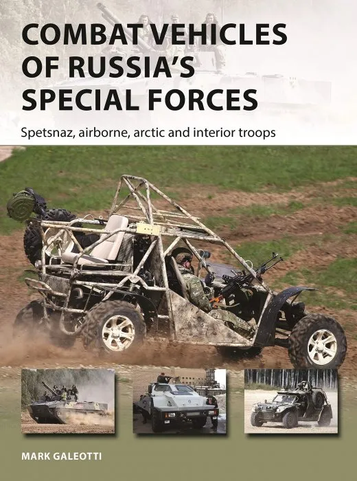Combat Vehicles of Russia's Special Forces (New Vanguard #282)