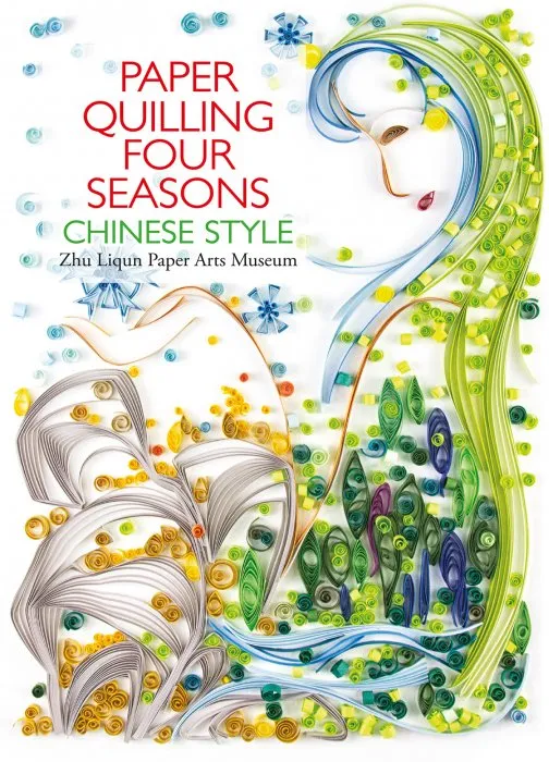 Paper Quilling Four Seasons Chinese Style