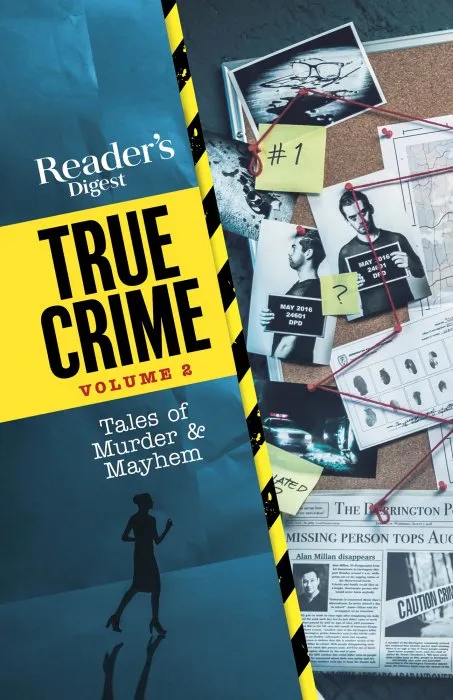 Reader's Digest True Crimes, Volume 2: Tales of Murder & Mayhem