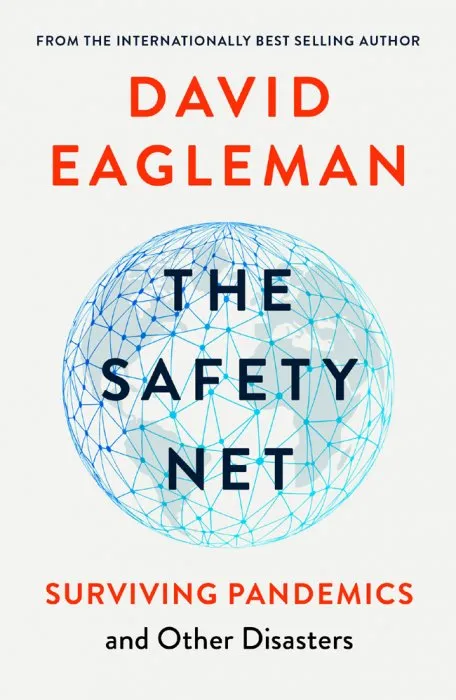 The Safety Net: Surviving Pandemics and Other Disasters