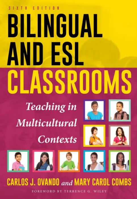 Bilingual and ESL Classrooms: Teaching in Multicultural Contexts, 6th Edition