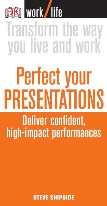 Perfect Your Presentations (Worklife, Essential Managers)