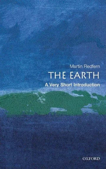 The Earth: A Very Short Introduction (Very Short Introductions)