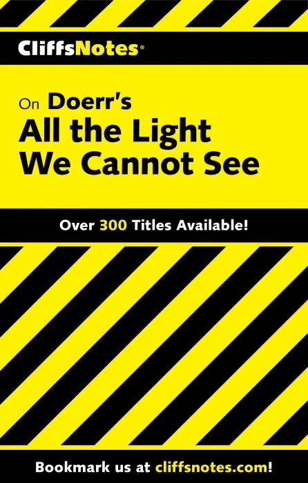 CliffsNotes on Doerr's All the Light We Cannot See (CliffsNotes)