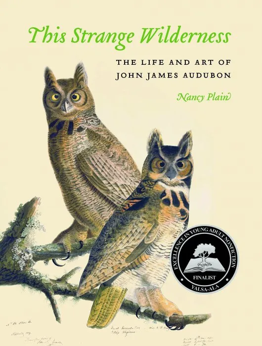 This Strange Wilderness: The Life and Art of John James Audubon