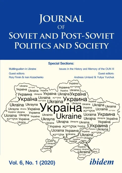 Journal of Soviet and Post-Soviet Politics and Society: Volume 6, No. 1 (2020)