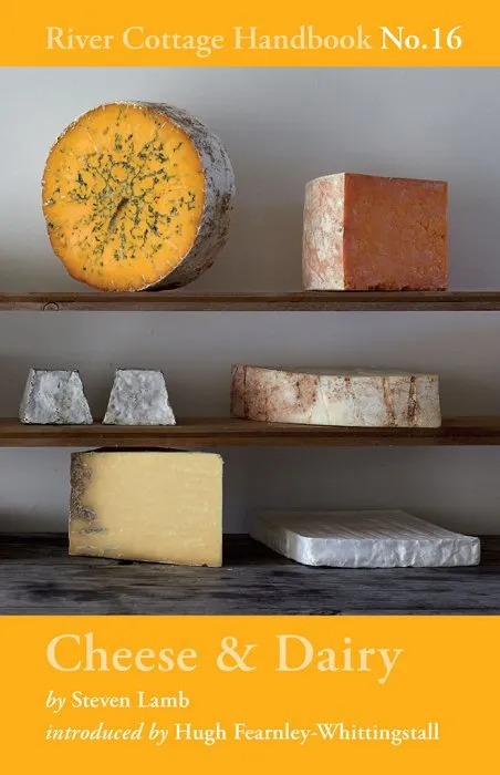 Cheese & Dairy (River Cottage Hand, Book 16)