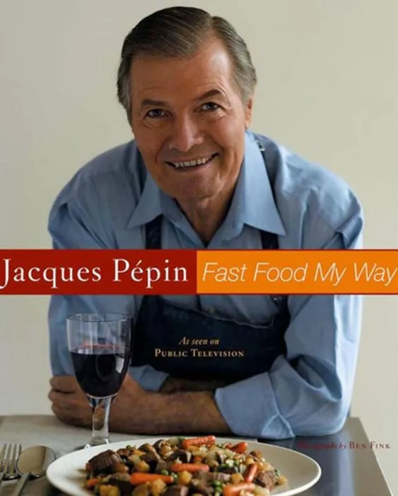 Jacques Pépin Fast Food My Way