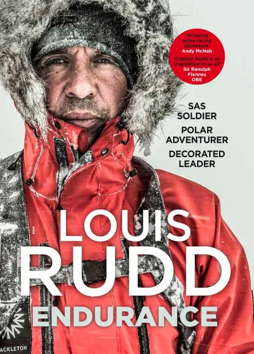 Endurance: SAS Soldier. Polar Adventurer. Decorated Leader
