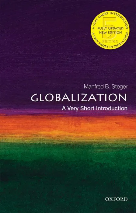 Globalization: A Very Short Introduction (Very Short Introductions), 5th Edition