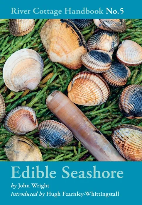 Edible Seashore (River Cottage Handbook, Book 5)