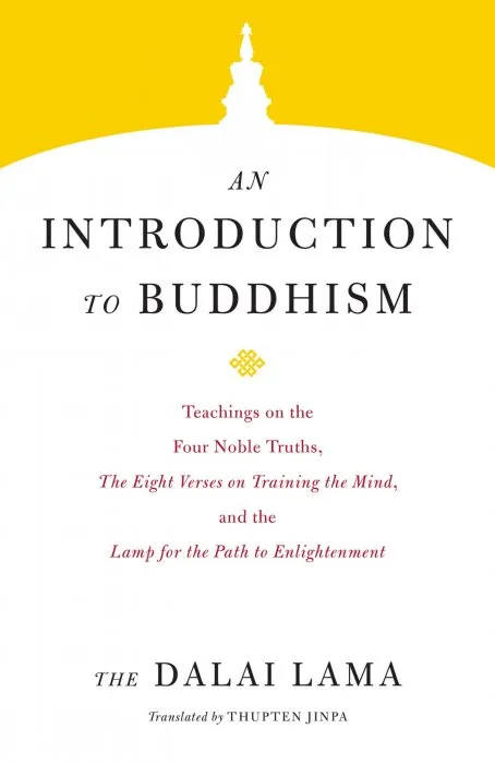 An Introduction to Buddhism (Core Teachings of Dalai Lama, Book 1)