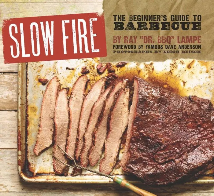 Slow Fire: The Beginner's Guide to Lip-Smacking Barbecue