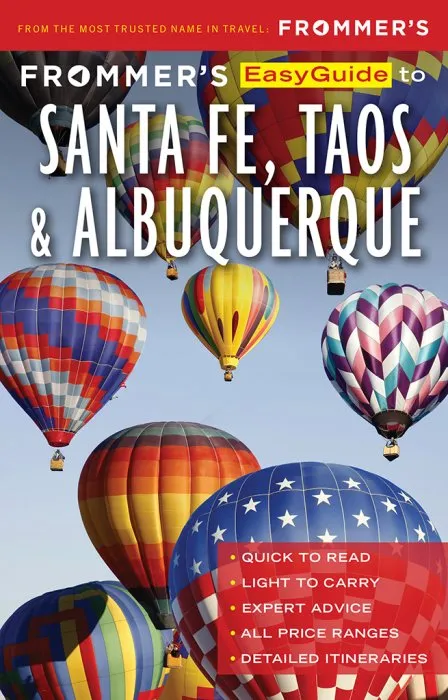 Frommer's EasyGuide to Santa Fe, Taos and Albuquerque (EasyGuides), 2nd Edition