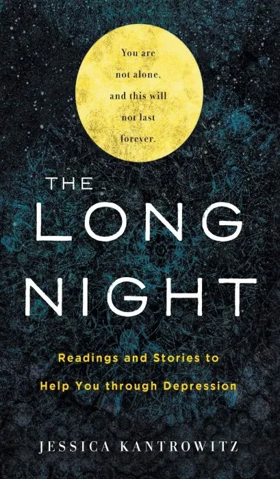 The Long Night: Readings and Stories to Help You Through Depression