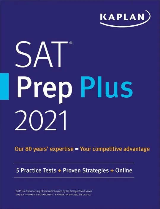 SAT Prep Plus 2021: 5 Practice Tests + Proven Strategies + Online (Kaplan Test Prep)