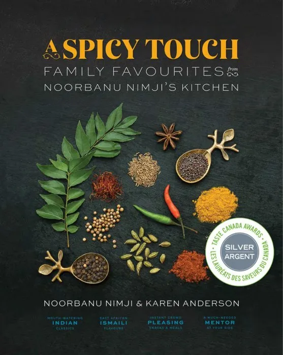 A Spicy Touch: Family Favourites from Noorbanu Nimji's Kitchen