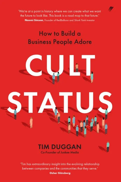 Cult Status: How to Build a Business People Adore
