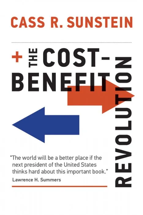 The Cost-Benefit Revolution (The MIT Press)