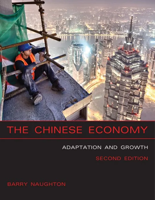 The Chinese Economy: Adaptation and Growth (The MIT Press), 2nd Edition