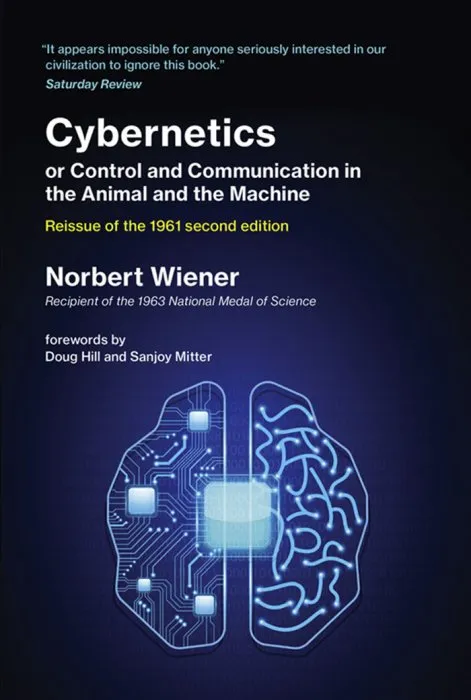 Cybernetics or Control and Communication in the Animal and the Machine, Reissue of the 1961 (The MIT Press), 2nd Edition