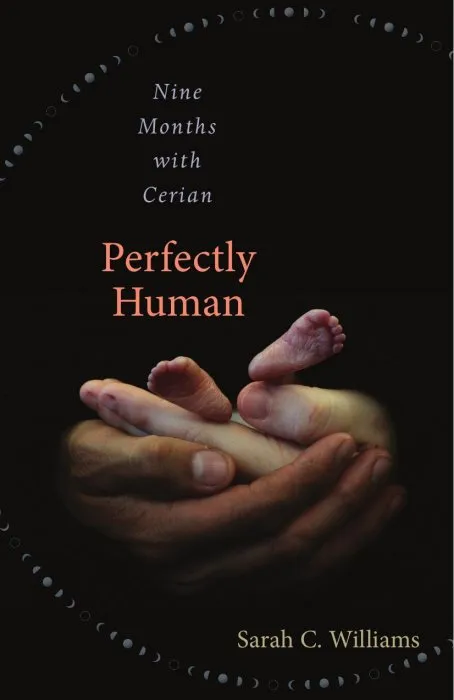 Perfectly Human: Nine Months with Cerian