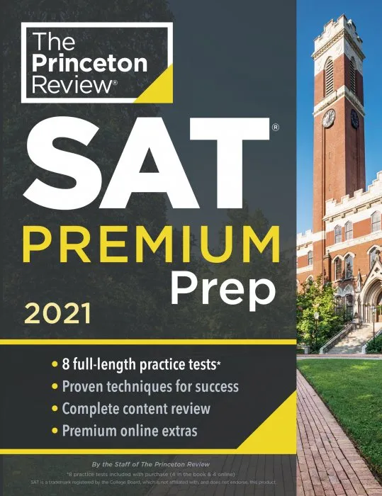 Princeton Review SAT Premium Prep, 2021 (College Test Preparation)
