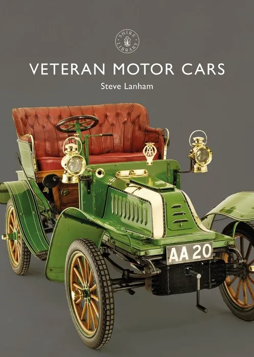 Veteran Motor Cars (Shire Library, Book 877)