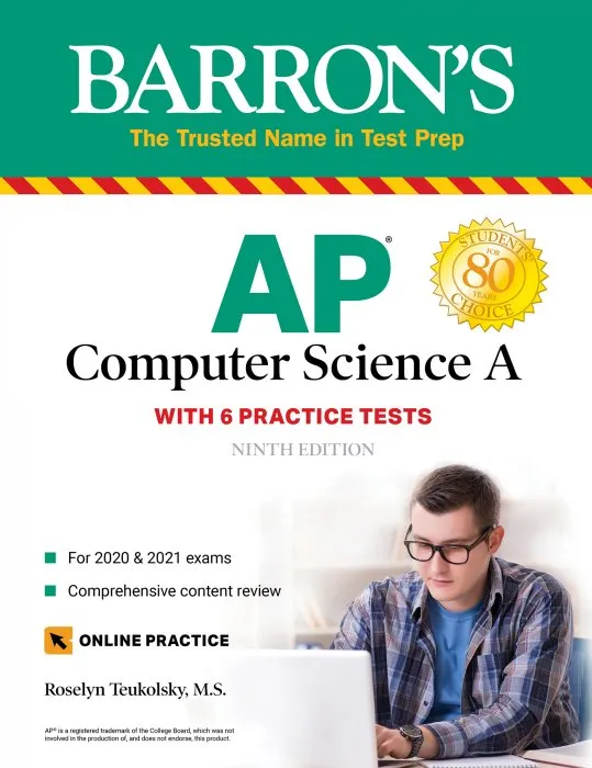 AP Computer Science A: With 6 Practice Tests (Barron's Test Prep), 9th Edition