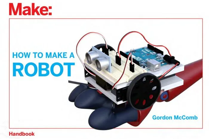 How to Make a Robot (Make)