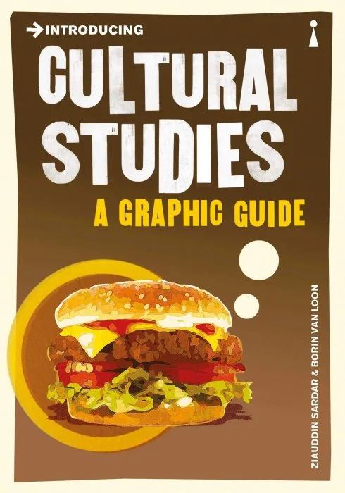 Introducing Cultural Studies: A Graphic Guide (Introducing)